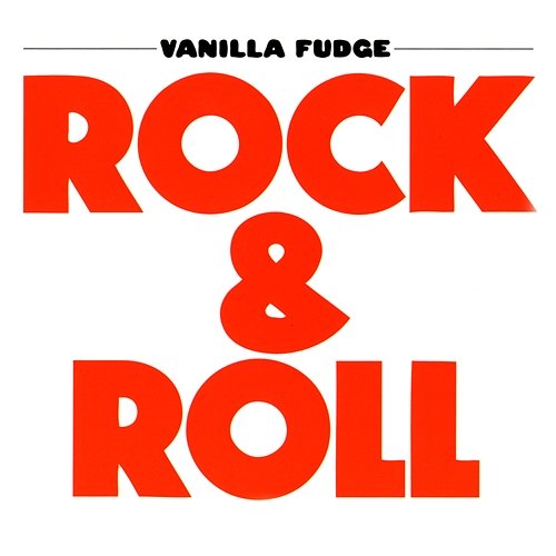 Rock & Roll Vanilla Fudge