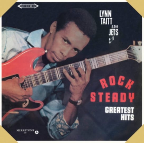 Rock Steady Greatest Hits Lyn Taitt & The Jets
