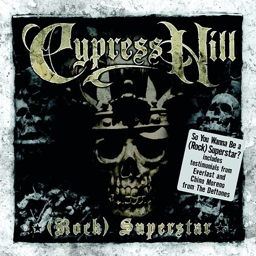 (Rock) Superstar Cypress Hill