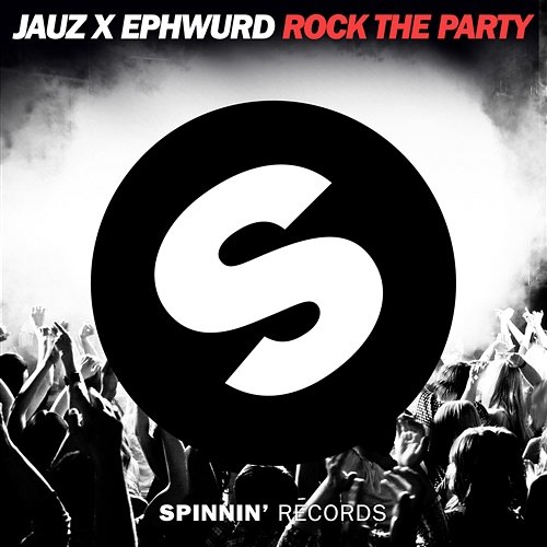 Rock The Party Jauz and Ephwurd