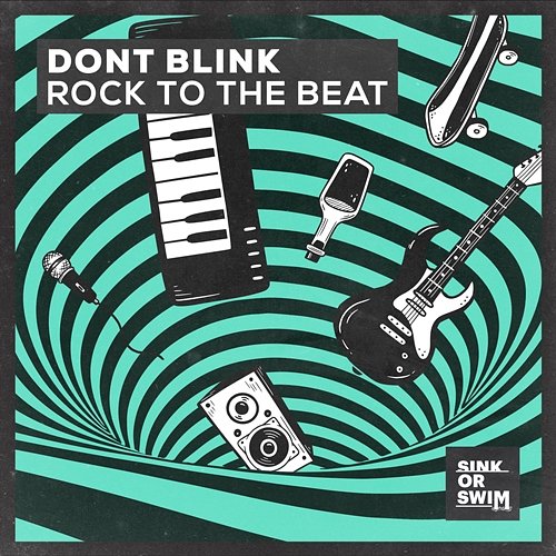 ROCK TO THE BEAT DONT BLINK