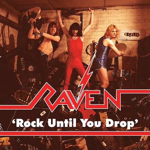 Rock Until You Drop Raven