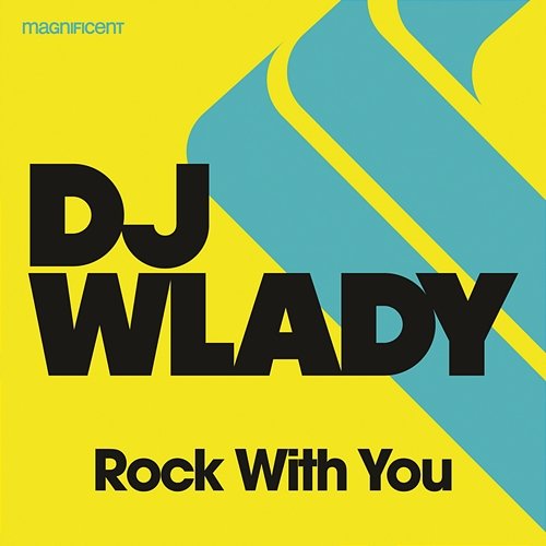 Rock With You DJ Wlady