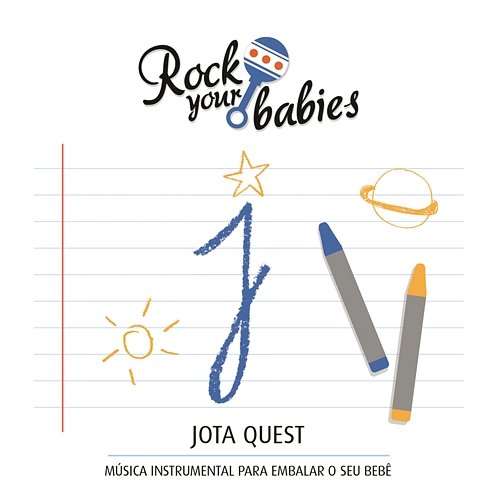 Rock Your Babies: Jota Quest Rock Your Babies