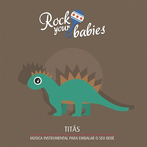 Rock Your Babies: Titãs Rock Your Babies