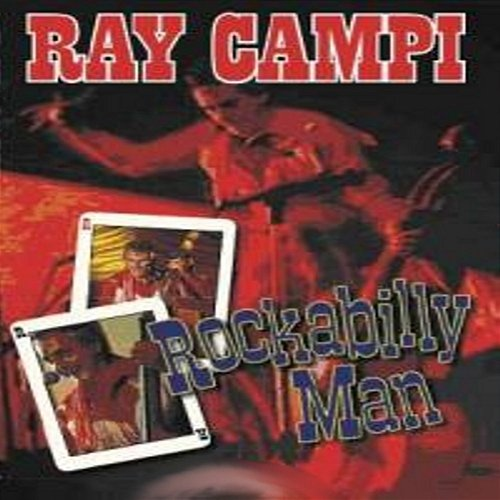 Rockabilly Man Ray Campi