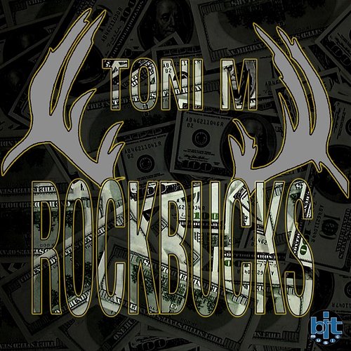 Rockbucks Toni M