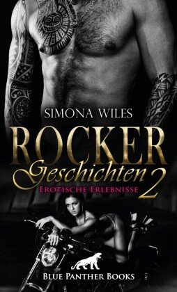 Rocker Geschichten 2 | Erotische Erlebnisse. Bd.2 blue panther books