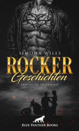Rocker Geschichten | Erotische Erlebnisse. Bd.1 blue panther books