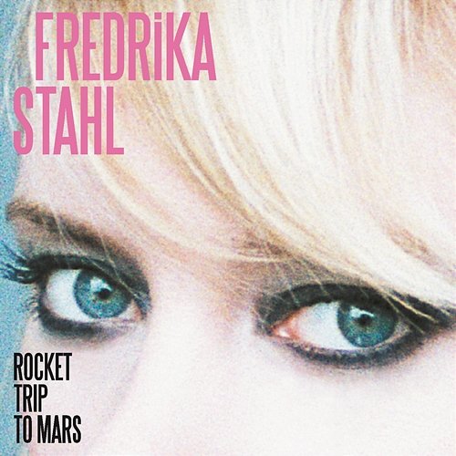 Rocket Trip to Mars Fredrika Stahl
