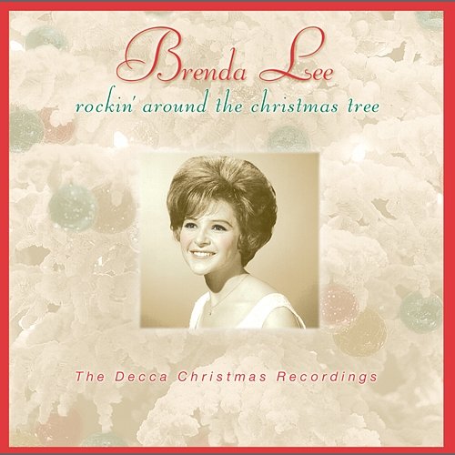Rockin' Around The Christmas Tree/The Decca Christmas Recordings Brenda Lee