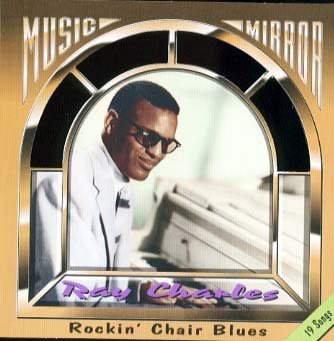 Rockin' Chair Blues (Music Mirror) Ray Charles