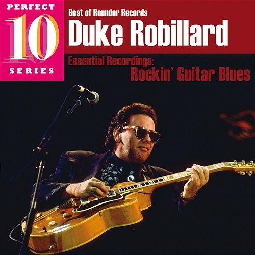Rockin' Guitar Blues: Essential Recordings Duke Robillard