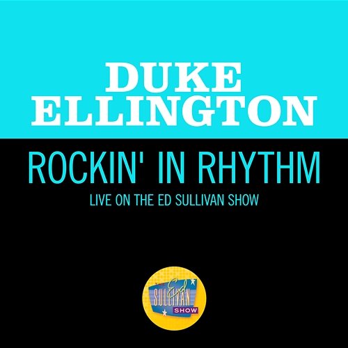 Rockin' In Rhythm Duke Ellington