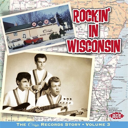 Rockin' In Wisconsin: The Cuca Records Story Vol 3 Various Artists