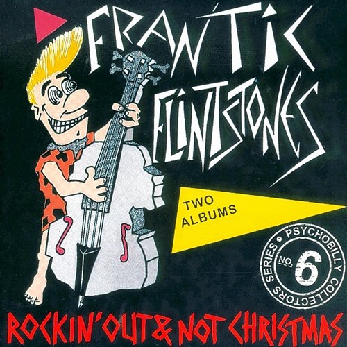 Rockin' Out / Not Christmas Album Frantic Flintstones