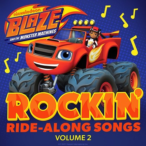 Rockin' Ride-Along Songs, Vol. 2 Blaze and the Monster Machines