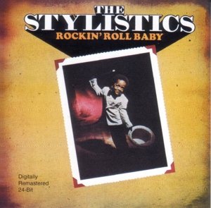Rockin' Roll Baby The Stylistics