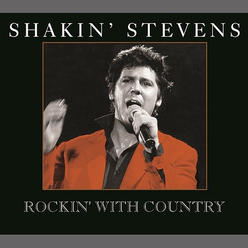 Rockin' With Country Shakin' Stevens