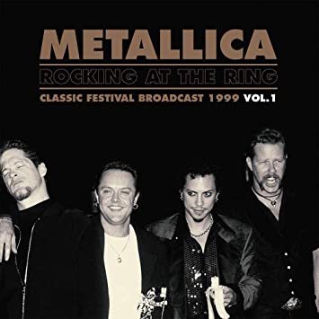 Rocking At The Ring Classic Festival Broadcast 1999. Volume 1, płyta winylowa Metallica