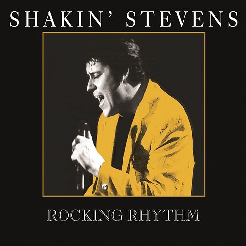 Rocking Rhythm Shakin' Stevens