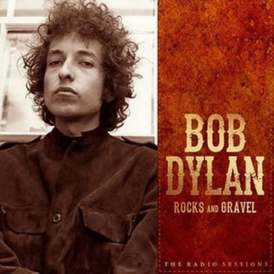 Rocks And Gravel Dylan Bob