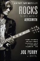 Rocks: My Life in and Out of Aerosmith Perry Joe