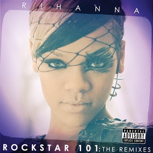 Rockstar 101 The Remixes Rihanna