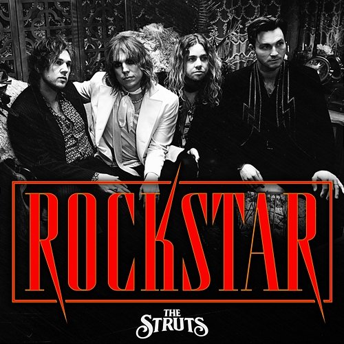 Rockstar The Struts