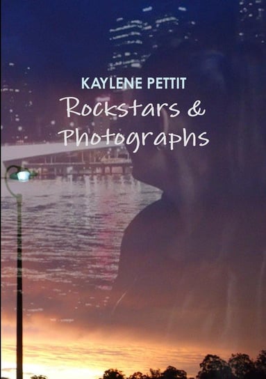 Rockstars and Photographs Pettit Kaylene
