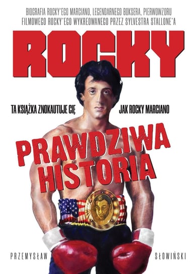 Rocky. Biografia legendarnego boksera Słowiński Przemysław