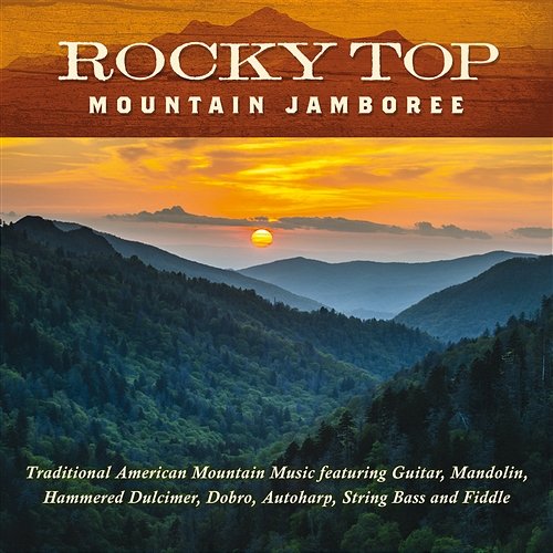Rocky Top: Mountain Jamboree Jim Hendricks