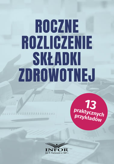Roczne rozliczenie składki zdrowotnej Michał Daszczyński, Kozłowska Małgorzata