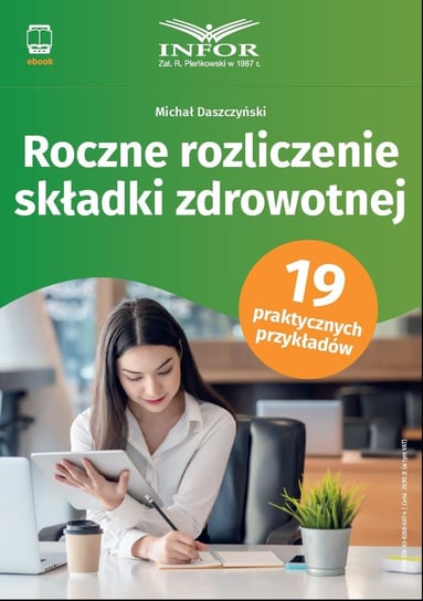 Roczne rozliczenie składki zdrowotnej - ebook PDF Michał Daszczyński