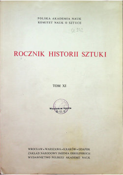 Rocznik historii sztuki Tom XI Zakład Narodowy im. Ossolińskich