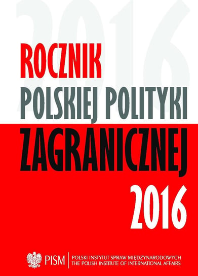 Rocznik Polskiej Polityki Zagranicznej 2016 Opracowanie zbiorowe