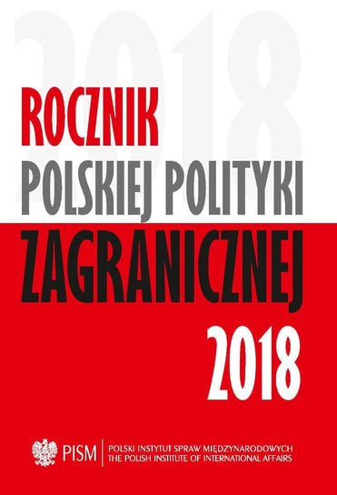 Rocznik Polskiej Polityki Zagranicznej 2018 Opracowanie zbiorowe