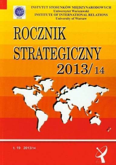 Rocznik Strategiczny 2013/14 Opracowanie zbiorowe