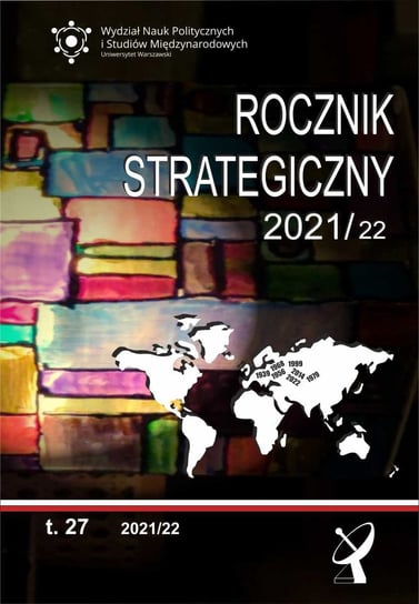 Rocznik Strategiczny 2021/22. Tom 27 Opracowanie zbiorowe
