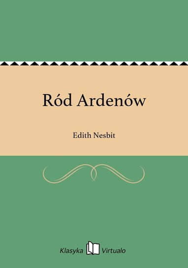 Ród Ardenów Nesbit Edith