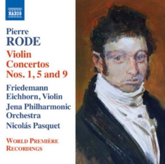 Rode: Violin Concertos Nos. 1, 5 & 9 Jena Philharmonic Orchestra, Eichhorn Friedemann
