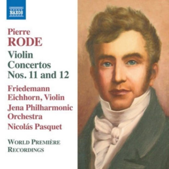 Rode Violin Concertos Nos. 11 and 12 Eichhorn Friedemann