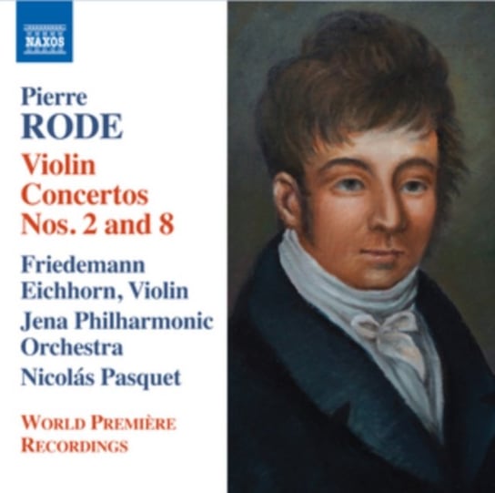 Rode: Violin Concertos Nos. 2 And 8 Eichhorn Friedemann, Jena Philharmonic Orchestra