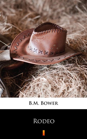 Rodeo B.M. Bower