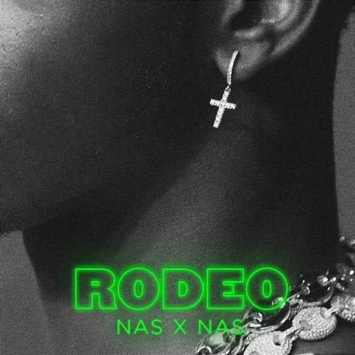 Rodeo Lil Nas X & Nas