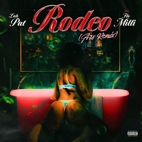 Rodeo Lah Pat feat. Flo Milli