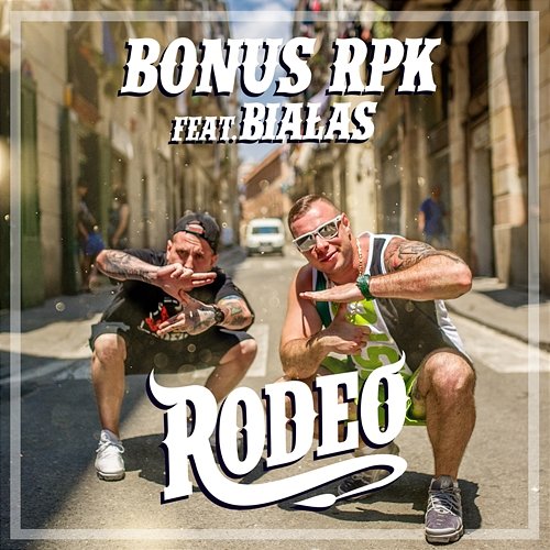 Rodeo Bonus RPK feat. Białas