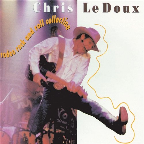 Rodeo Rock And Roll Collection Chris LeDoux