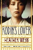 Rodin's Lover Webb Heather