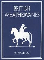 Rodney Graham: British Weathervanes Iwona Blazwick